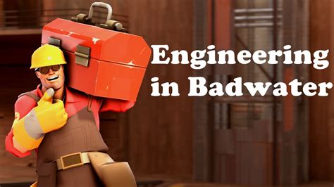 Tf2 Engineering In Badwater Youtube