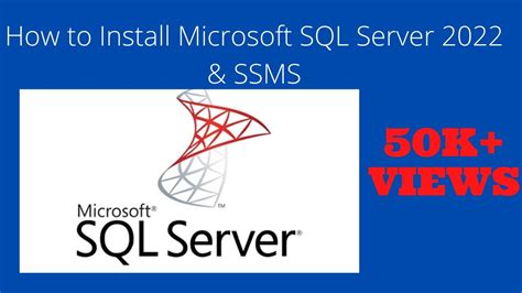 How To Install Microsoft Sql Server 2022 And Ssms Complete Guide