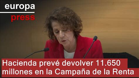 Hacienda prevé devolver 11 650 millones en la Campaña de la Renta YouTube