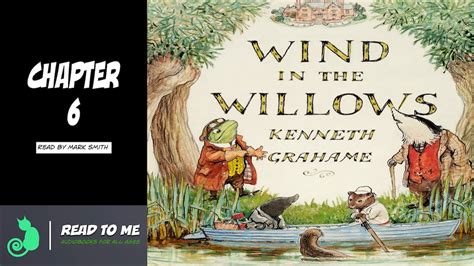 Wind In The Willows Audiobook Chapter 6 YouTube