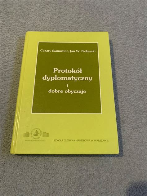 Protok Dyplomatyczny I Dobre Obyczaje Warszawa Kup Teraz Na