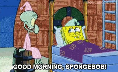 Good Morning Spongebob GIF - Goodmorning Morning - Discover & Share GIFs