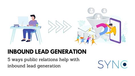 5 Ways Public Relations Help With Inbound Lead Generation Start Your