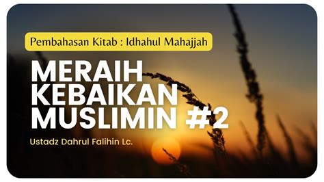 LIVE KITAB IDHAHUL MAHAJJAH MERAIH KEBAIKAN MUSLIMIN 2