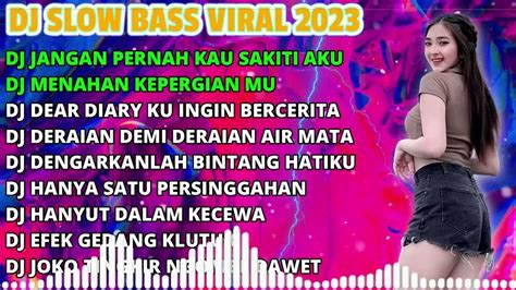 Dj Slow Bass Viral 2023 Dj Jangan Pernah Kau Sakiti Aku X Dj Menahan