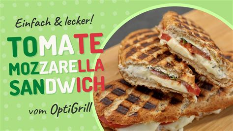 Tomate Mozzarella Sandwich Aus Dem OptiGrill Einfaches Vegetarisches