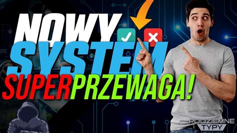 Testujemy Nowy System Na Superprzewag Z Superbetwysokie Kursy I Du E