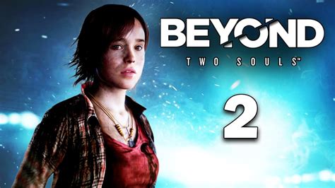 Beyond Two Souls Pisode Youtube