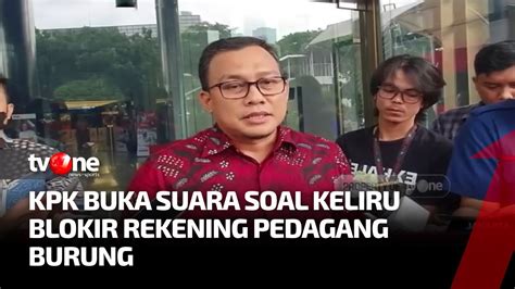 Klarifikasi Kpk Soal Rekening Pedagang Burung Kena Blokir Kabar