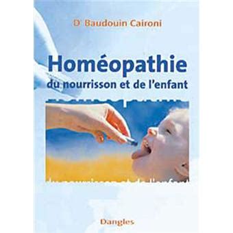 Hom Opathie Du Nourrisson Et De L Enfant Broch Baudouin Caironi