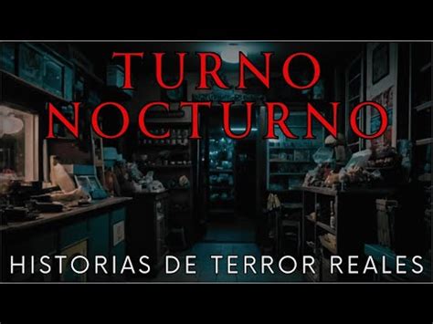 Historias De Terror Reales En Turno Nocturno Bajo La Lluvia Youtube