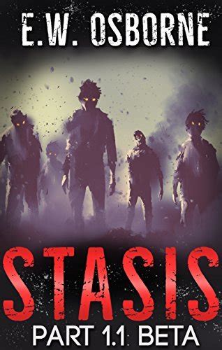 Stasis Part 11 Beta By Ew Osborne Goodreads