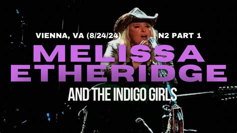 Indigo Girls And Melissa Etheridge At Wolf Trap Vienna Virginia 8