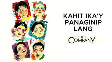 The Company Kahit Ikay Panaginip Lang Official Audio Youtube