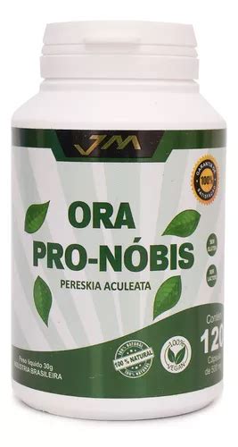 Ora Pro nóbis 500mg 120 Cápsulas Jm Parcelamento sem juros