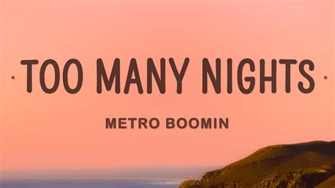 Metro Boomin Too Many Nights Lyrics Ft Don Toliver Future