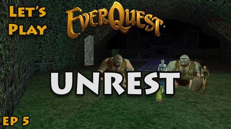 Let S Play Everquest EP 5 Unrest YouTube