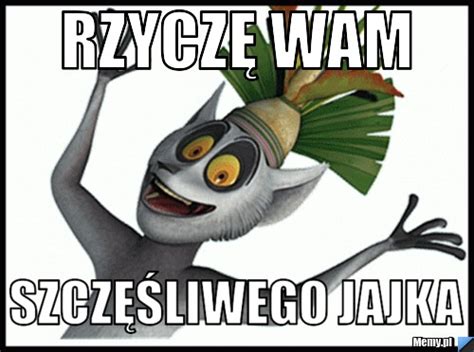 Rzycz Wam Szcz Liwego Jajka Memy Pl