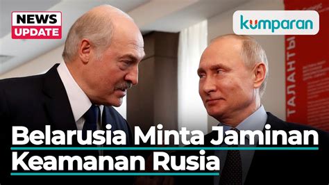 Presiden Belarusia Bertemu Menhan Rusia Minta Jaminan Keamanan Jika