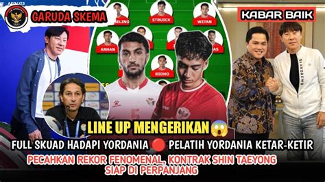 Berita Timnas Hari Ini Line Up Mengerikanfull Skuad Hadapi Yordania