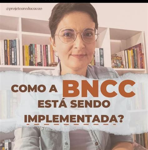 Como A Bncc Está Sendo Gerenciada Bncc E A Educação Inclusiva No