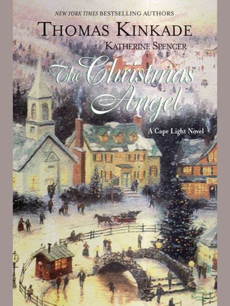 The Christmas Angel Cape Light Series 6 By Thomas Kinkade Katherine