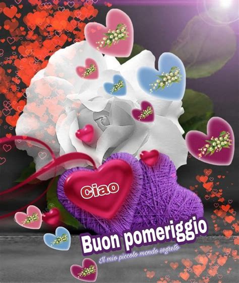 Pin Di Antonella Su Buon Pomeriggio Buon Pomeriggio Immagini