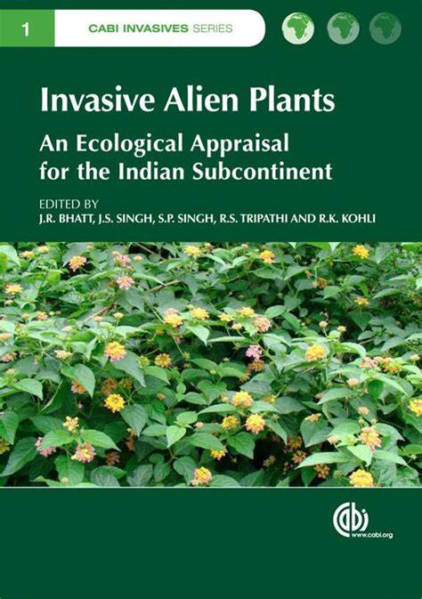 Invasive Alien Plants An Ecological Appraisal For The Indian