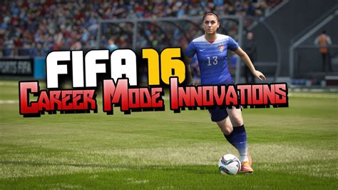 Fifa Career Mode Innovations New Fifa Career Mode Youtube