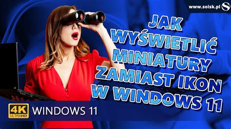 Jak W Systemie Windows Wy Wietli Miniatury Zamiast Ikon Czyli Jak