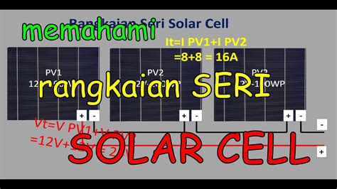 Rangkaian Seri Pada Panel Surya Rangkaian Seri Plts Rangkaian Seri Solar Cell Youtube