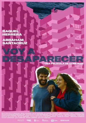 Cartelera Voy A Desaparecer Elige Cine Sala Y Horarios Para Comprar