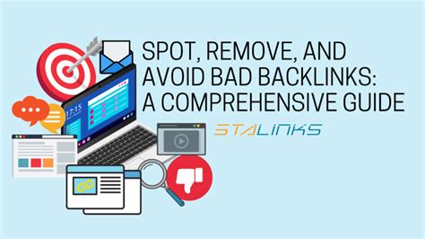 Spot Remove And Avoid Bad Backlinks A Comprehensive Guide