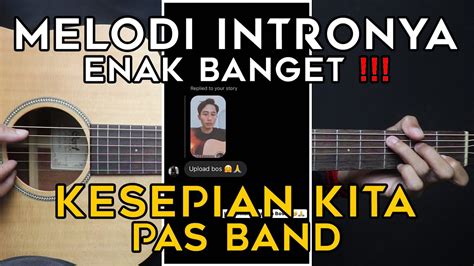 Tutorial Gitar Kesepian Kita Pas Band Lengkap Dan Mudah Youtube