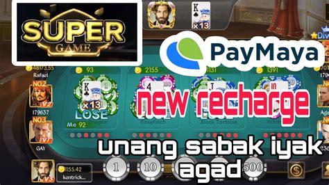 Unang Bagsak Talo Agad Super Game New Recharge Paymaya YouTube