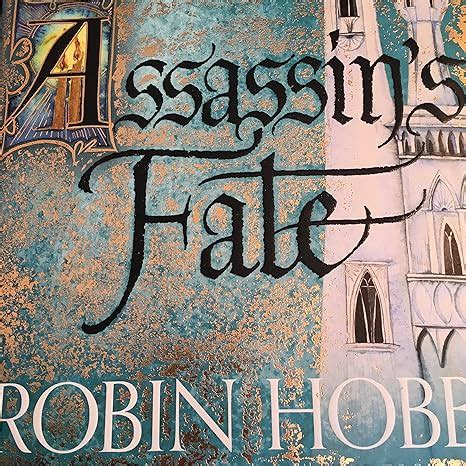 Assassins Fate Fitz And The Fool Book Hobb Robin Amazon Co Uk