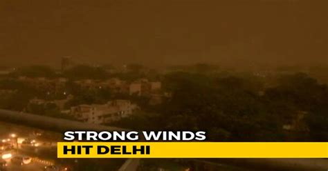 Rain Dust Storm Hit Delhi With Strong Winds 27 Flights Diverted