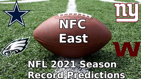 Nfl 2021 Nfc East Record Predictions Group Predictions Youtube