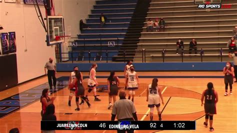 Girls Basketball Edinburg Vela Vs La Joya Juarez Lincoln