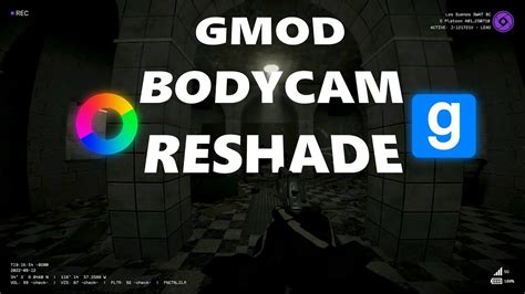 How To Make A Bodycam Effect In Garrys Mod Using Reshade Gmod Realism