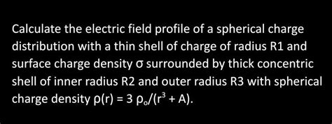 [solved] Calculate The Electric Field Profile Of