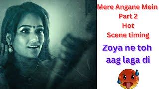 Zoya Rathore Aur Alendra Ki Uncut Mere Angane Mein Ullu Series 2025 Hot And Sexy Scene Timing