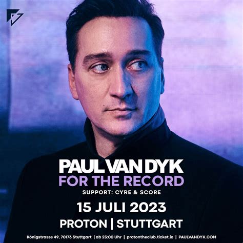 [2023 07 15] Paul Van Dyk Proton The Club Stuttgart Events Trance Forum