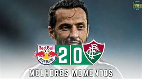 Rb Bragantino X Fluminense Melhores Momentos Gols De Hoje