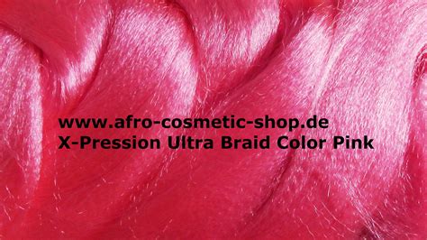 X Pression Ultra Braid Farbe Pink Rosa Afro Cosmetic Shop