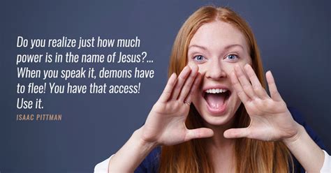 Do You Realize Just How Much Power Is In The Name Of Jesus