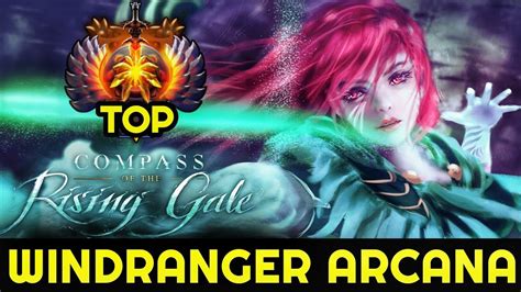 Compass Of The Rising Gale Windranger Arcana First Gameplay By Top