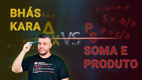 Bhaskara Ou Soma E Produto Youtube