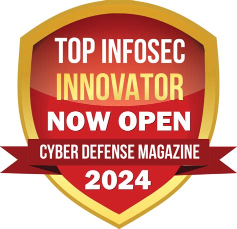 Top Infosec Innovator Awards 2024 Apply Today Cyber Defense Awards