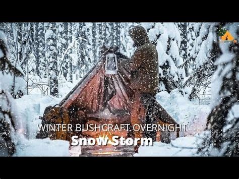 SOLO OVERNIGHT CAMPING IN SNOWSTORM WINTER BUSHCRAFT SURVIVAL